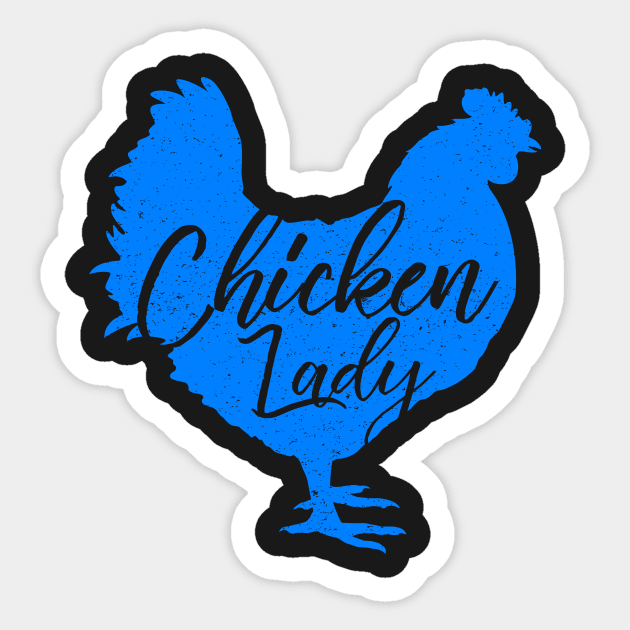 Chicken Lady for Women White Sticker by ThreadsMonkey